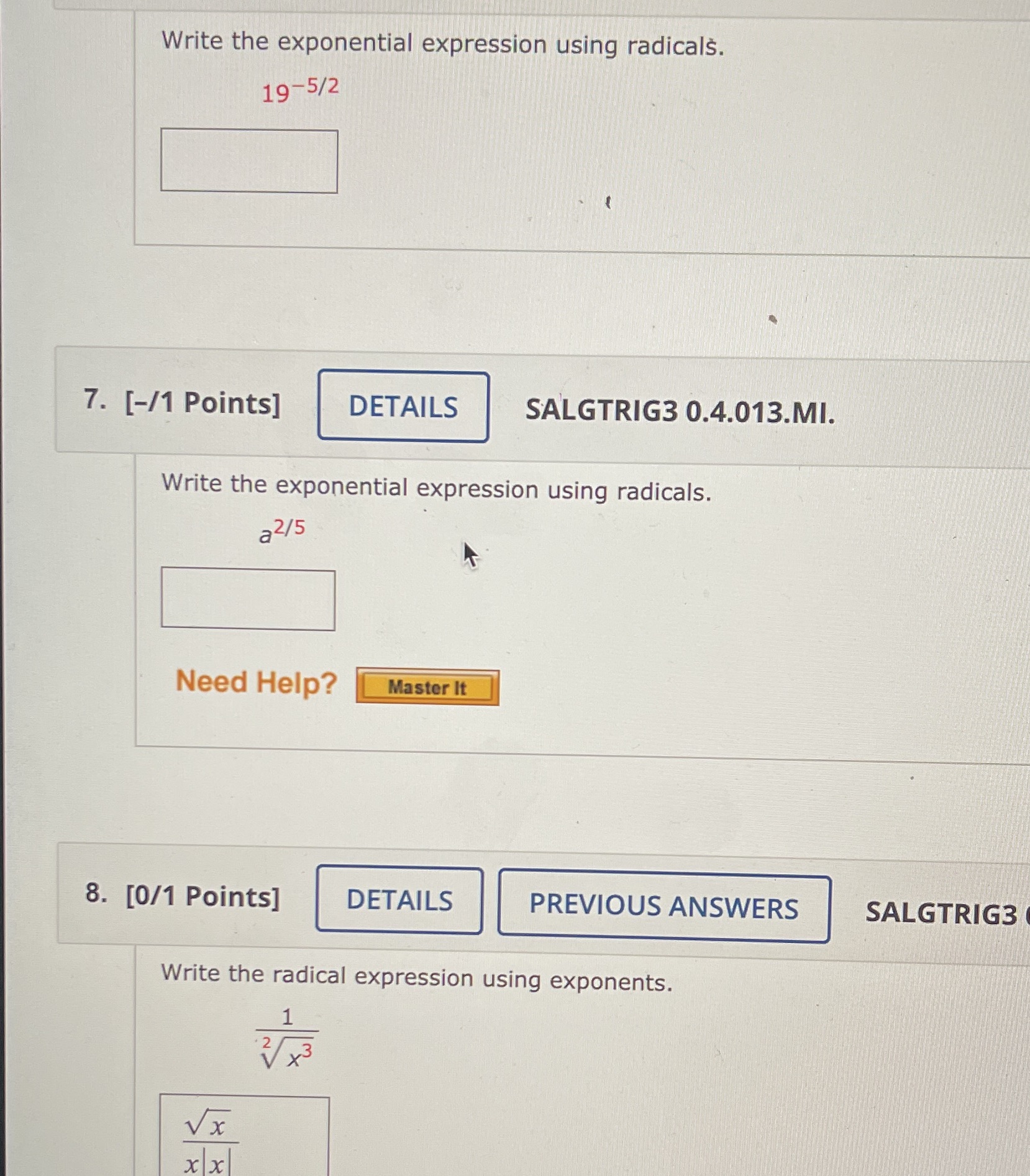 SALGTRIG3 0.4.013.MI. Write the exponential expression using radicals. a2/5 Need Help? Master