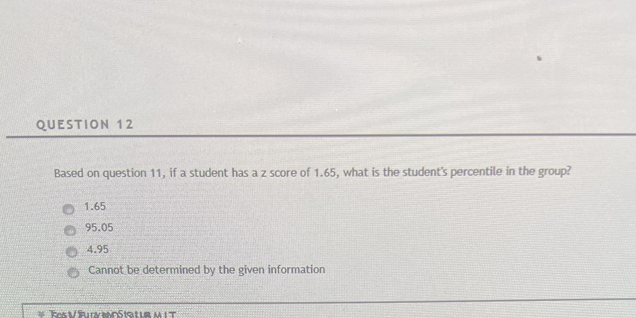 QUESTION 12 Based on question 11, if a student has a