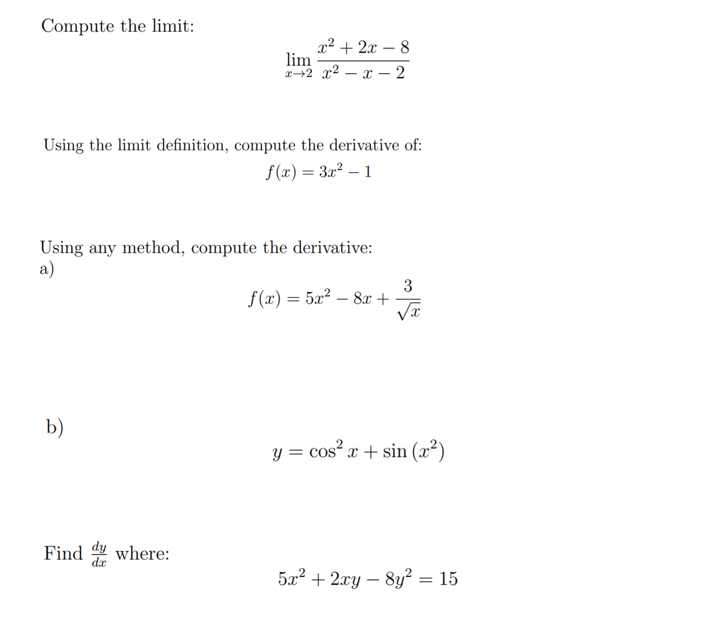 - 8 x-2 x2 - x - 2 Using the limit definition,