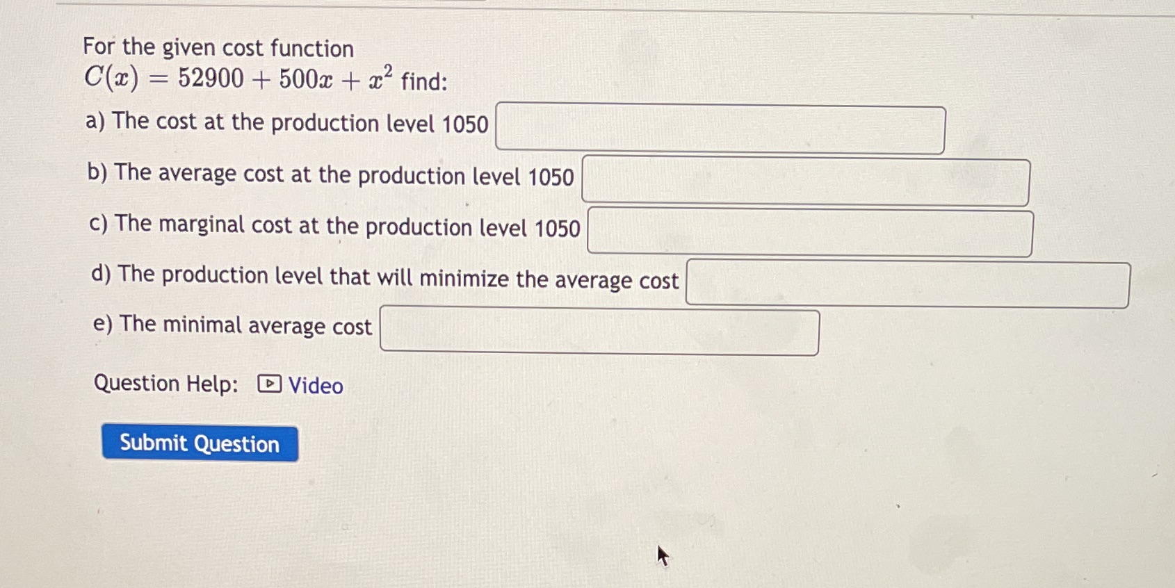 x find: a) The cost at the production level 1050 b) The