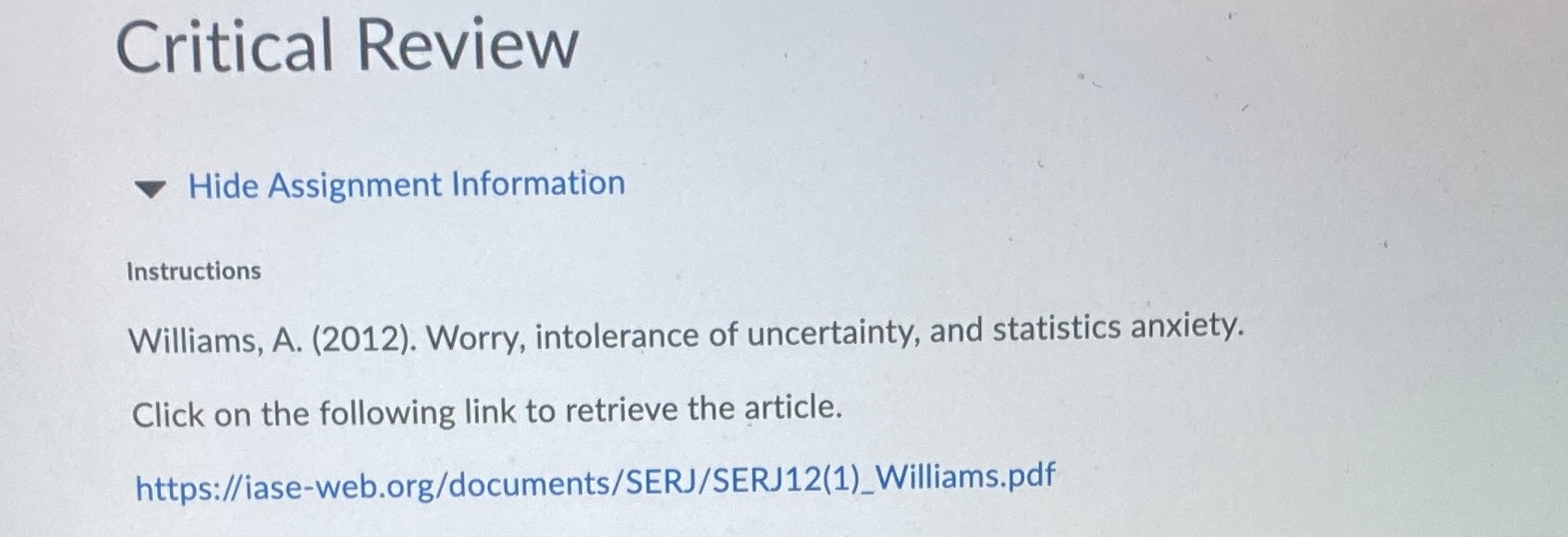  Critical Review V Hide Assignment Information Instructions Williams, A. (2012). Worry,