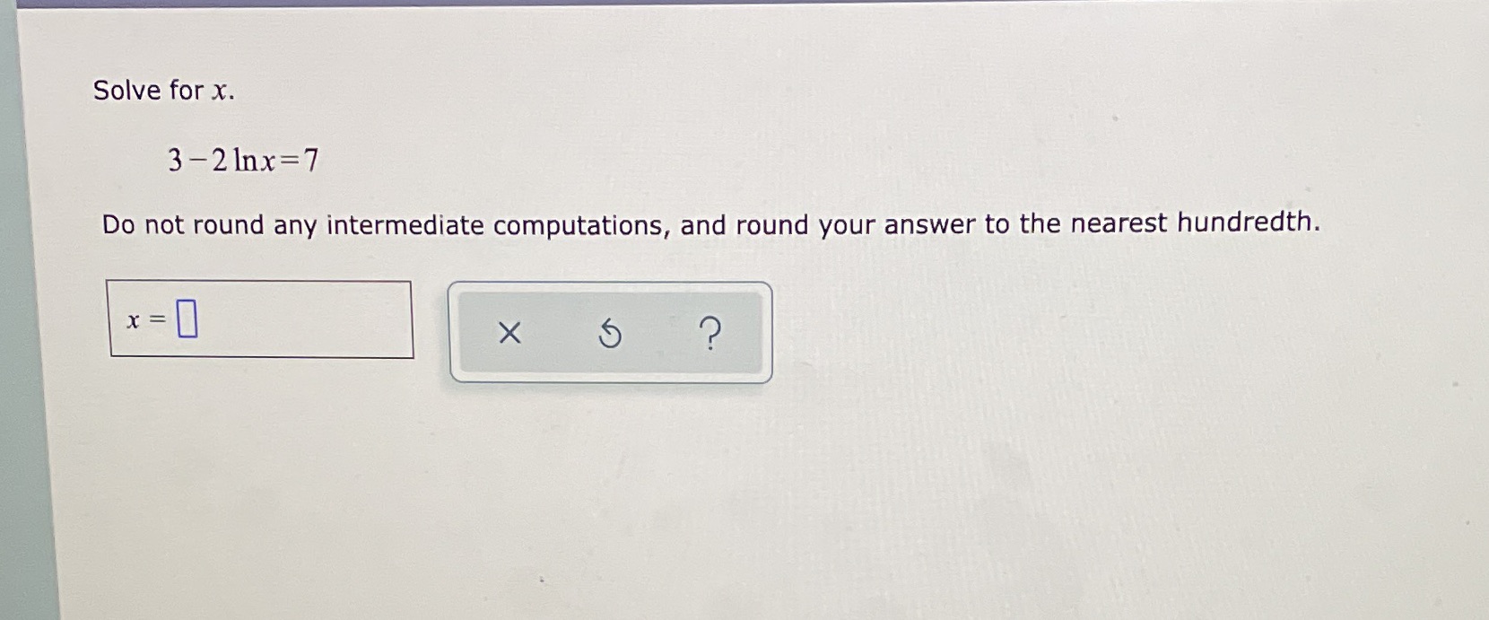 and round your answer to the nearest hundredth. x = X