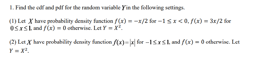  1. Find the cdf and pdf for the random variable Yin