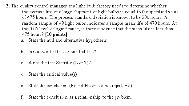 standard deviation is known to be 200 hours. A random sample of