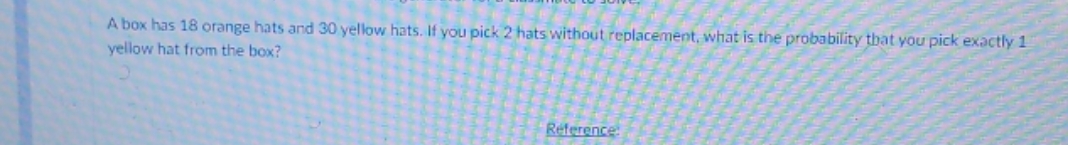 please send the answer A box has 18 orange hats and