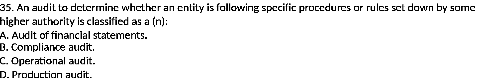 procedures or rules set down by some higher authority is classified as