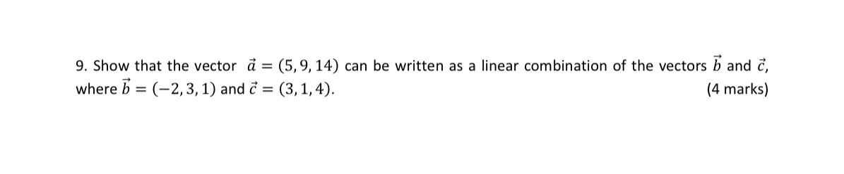  9. Show that the vector ('1' = (5, 9, 14-) can