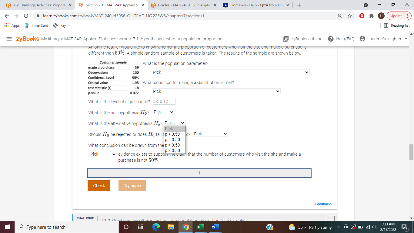 is met? test statistic (z) 1.8 p-value 0.072 Pick What is the