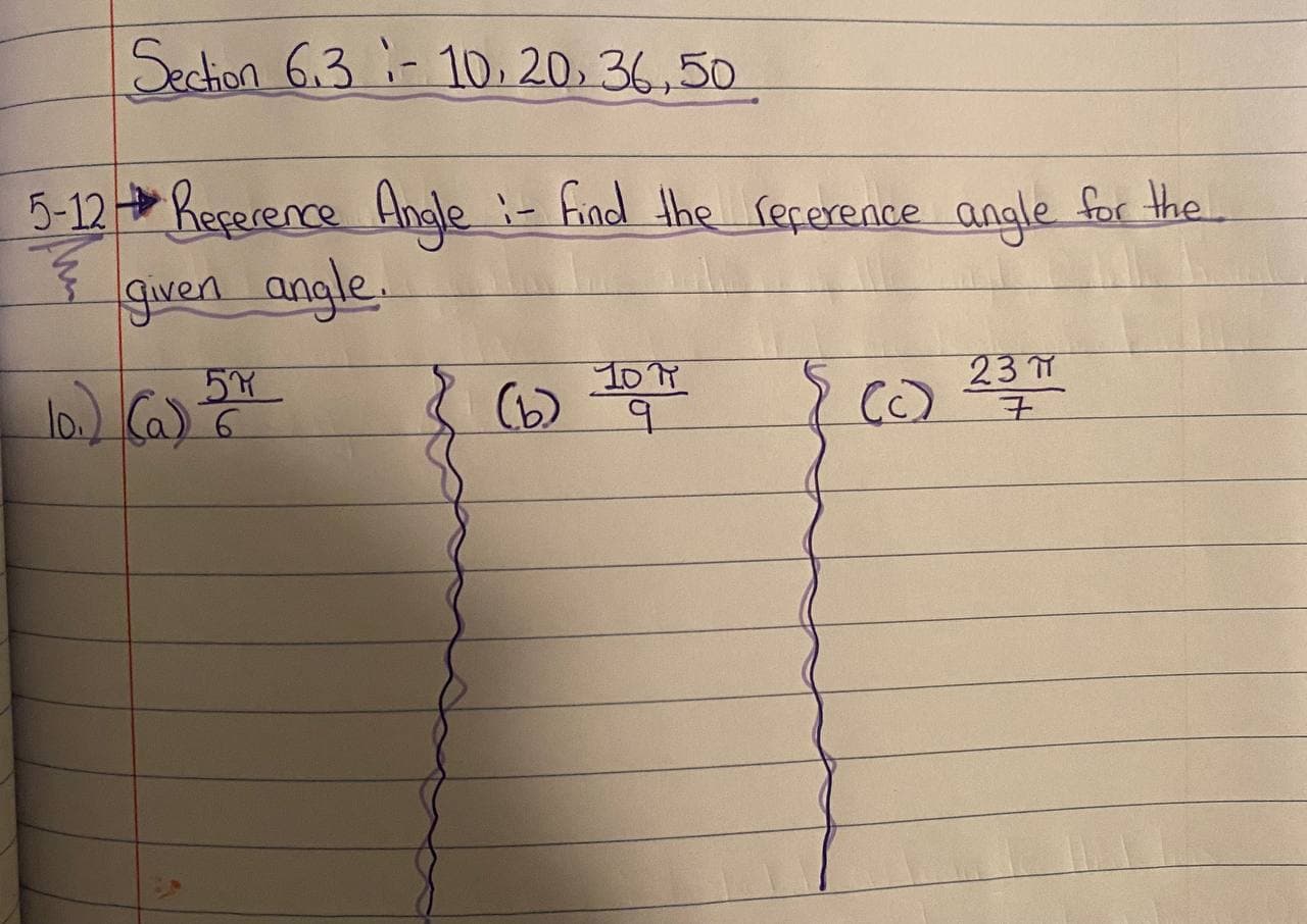 Section 6.3 :- 10, 20, 36, 50 5- 12 - Reference