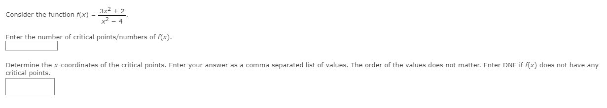 Enter the number of critical pointsumbers of f(x). Determine the x-coordinates of