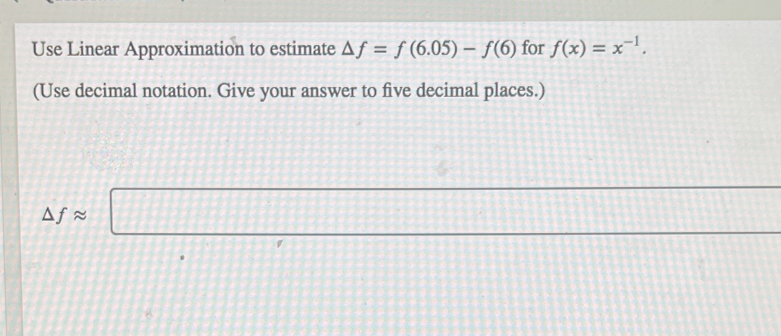 for f(x) = x-1. (Use decimal notation. Give your answer to five
