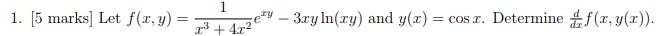  1 1. [5 marks] Let f(x, y) = ry 13 +