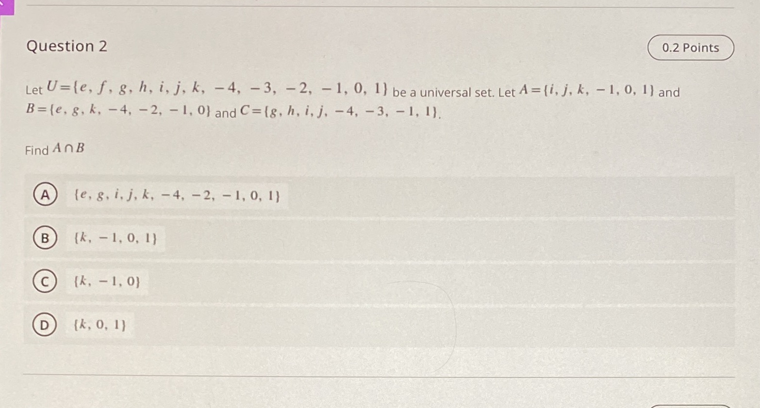 Question 2 0.2 Points Let U= (e, f, 8, h, i,