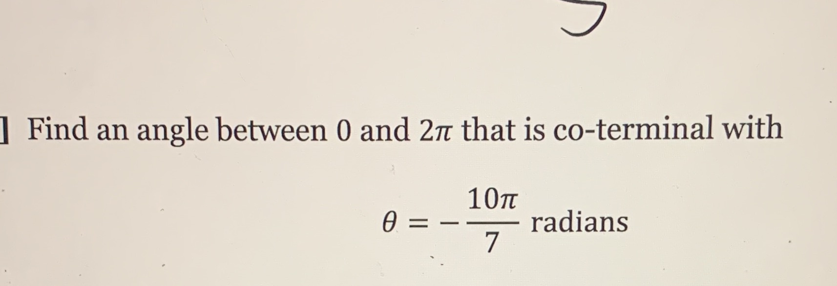 Find an angle between 0 and 27t that is co-terminal with IOTT