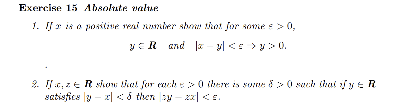  Exercise 15 Absolute value 1. If x is a positive real