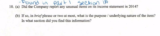 10. (a) Did the Company report any unusual items on its income