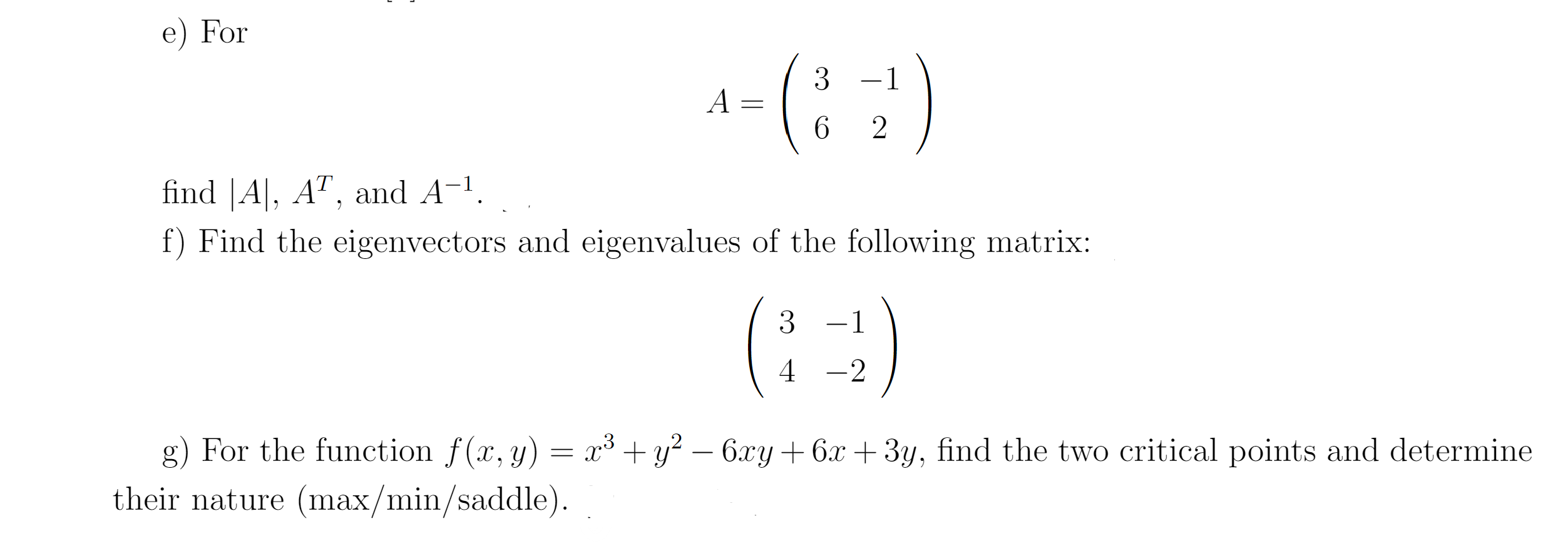  e) For CO A = 2 find |A|, AT, and A-1.