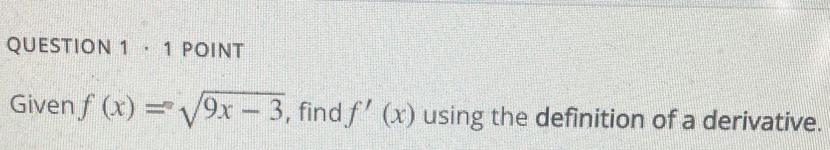 3, find /' (x) using the definition of a derivative
