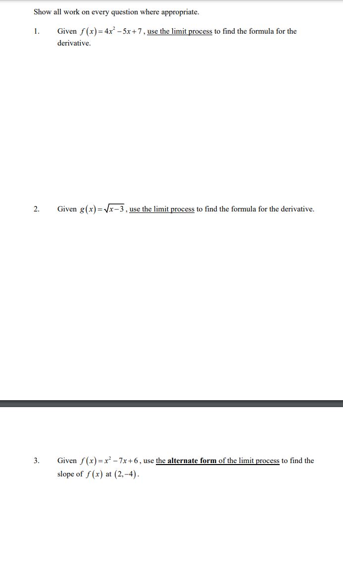 Show all work on every question where appropriate. 1. Given f