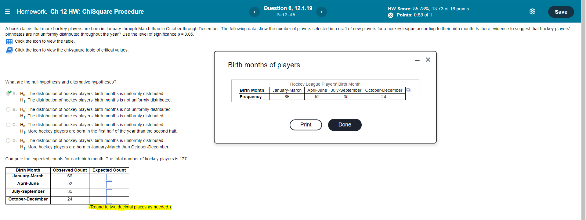  Also, besides the expected count -What is the test statistic (rounded