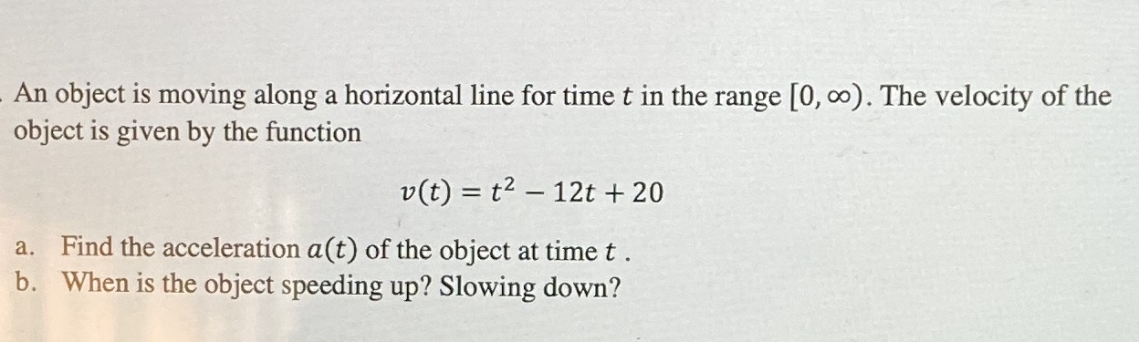 in the range [0, co). The velocity of the object is given