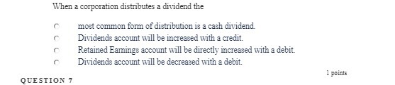 of' distribution is a cash dividend Dividends account will be increased with