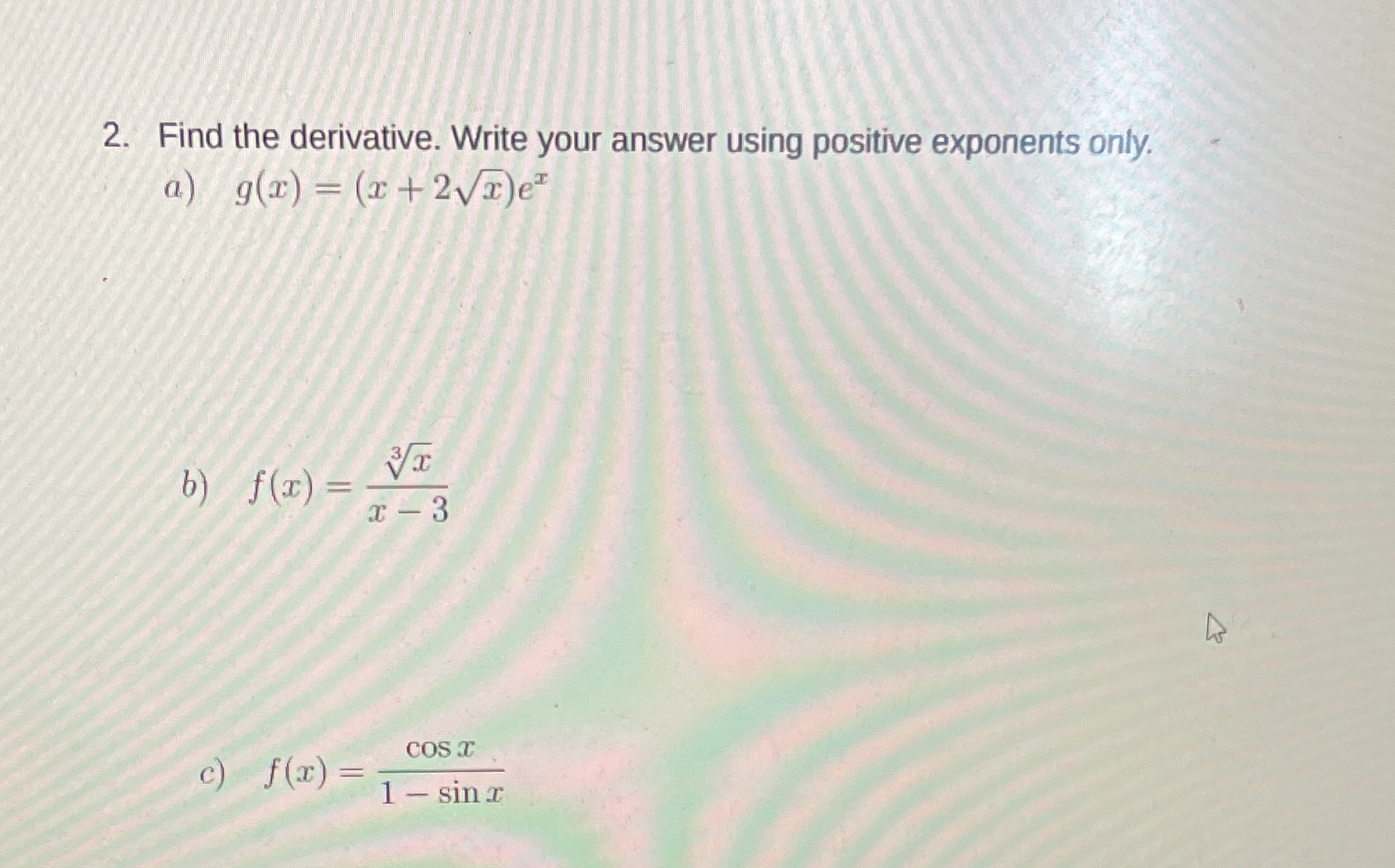 a) g(x) = (x+2vr)er b) f(x) = x - 3 COS c)