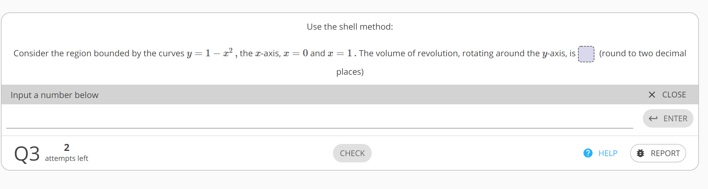  Use the shell method: Consider the region bounded by the curves