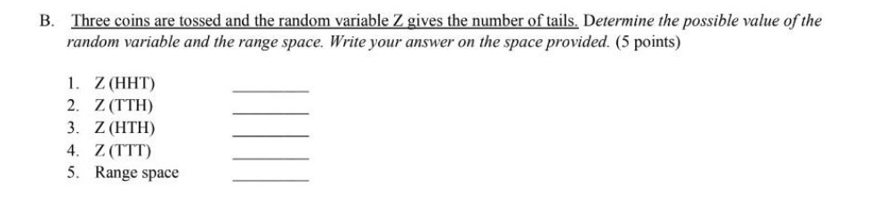 the number of tails. Determine the possible value of the random variable