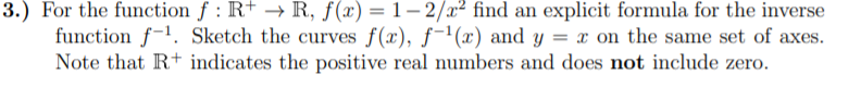 1 2&2 nd an explicit formula. for the inverse function f'l. Sketch