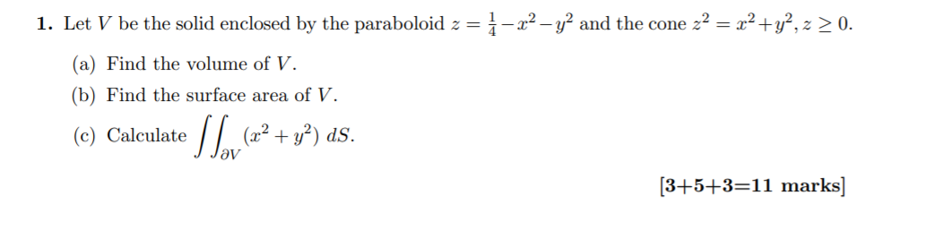 by the paraboloid z = img y2 and the cone 2:2 =