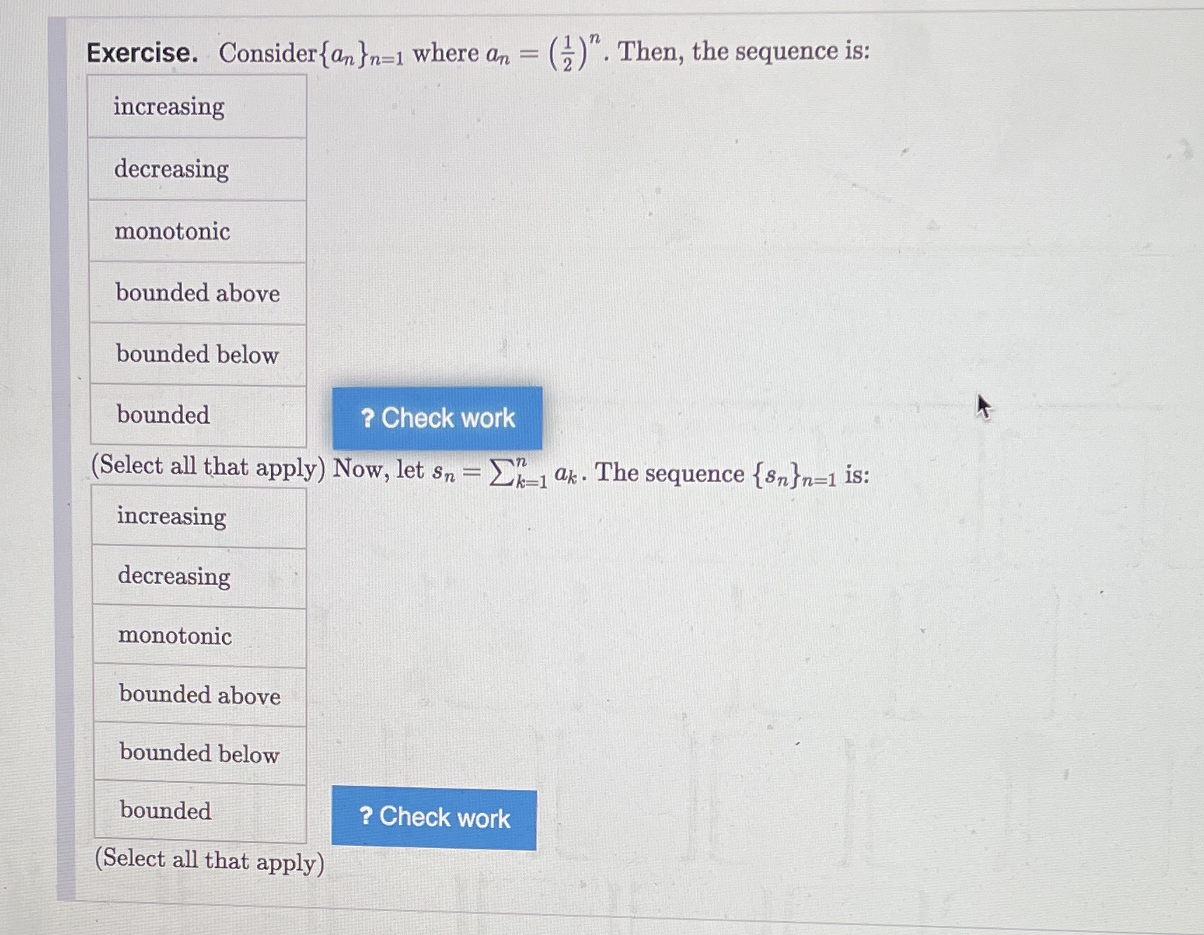 increasing decreasing monotonic bounded above bounded below bounded ? Check work (Select