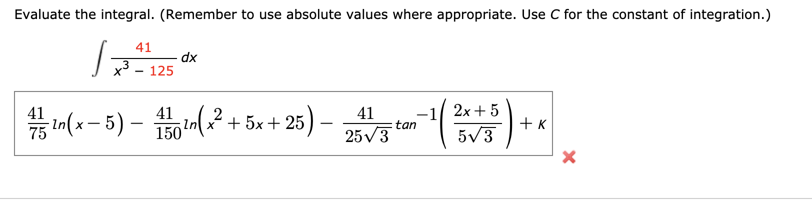 Evaluate the integral. (Remember to use absolute values where appropriate. Use C