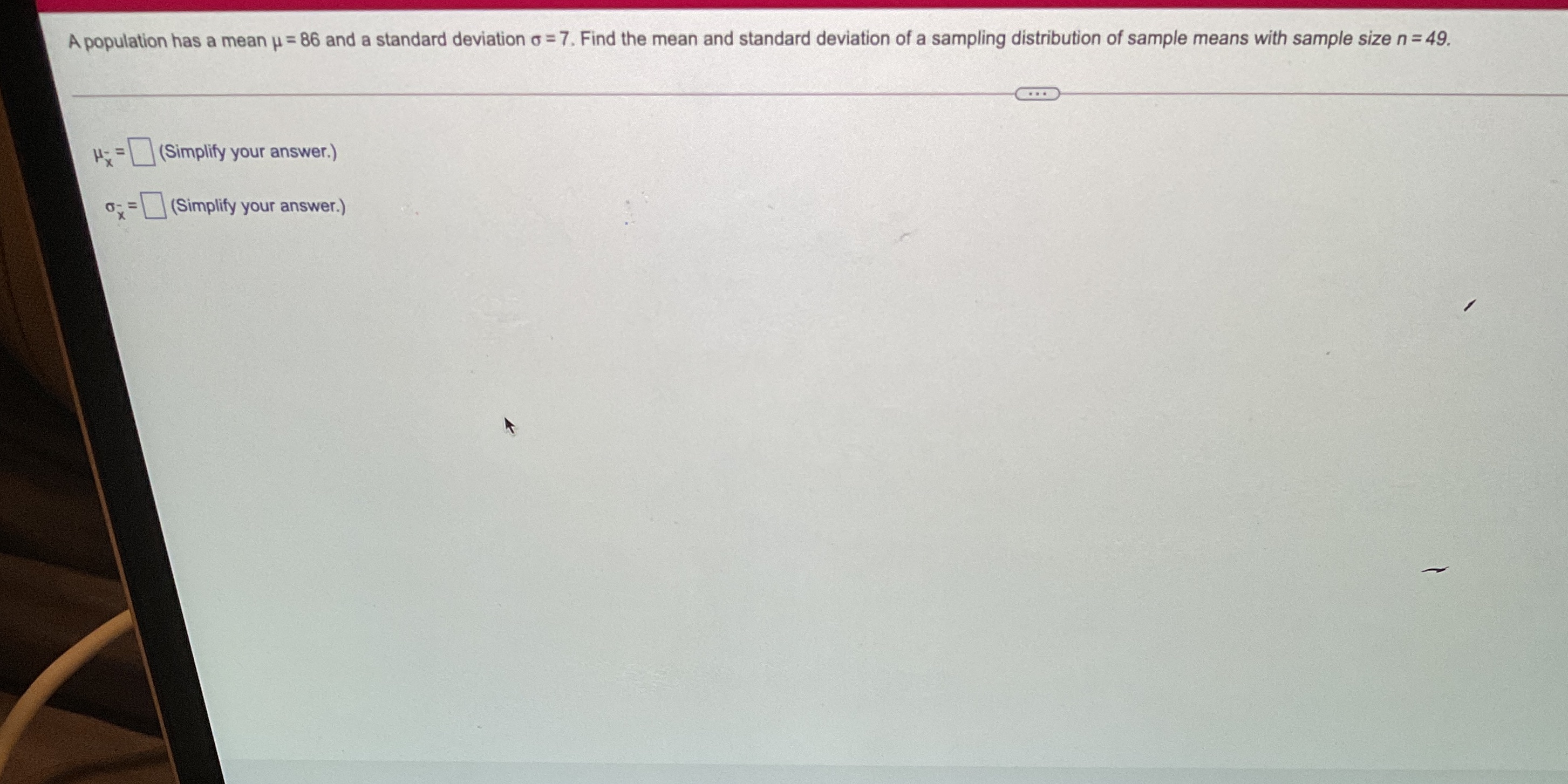 a standard deviation o = 7. Find the mean and standard deviation