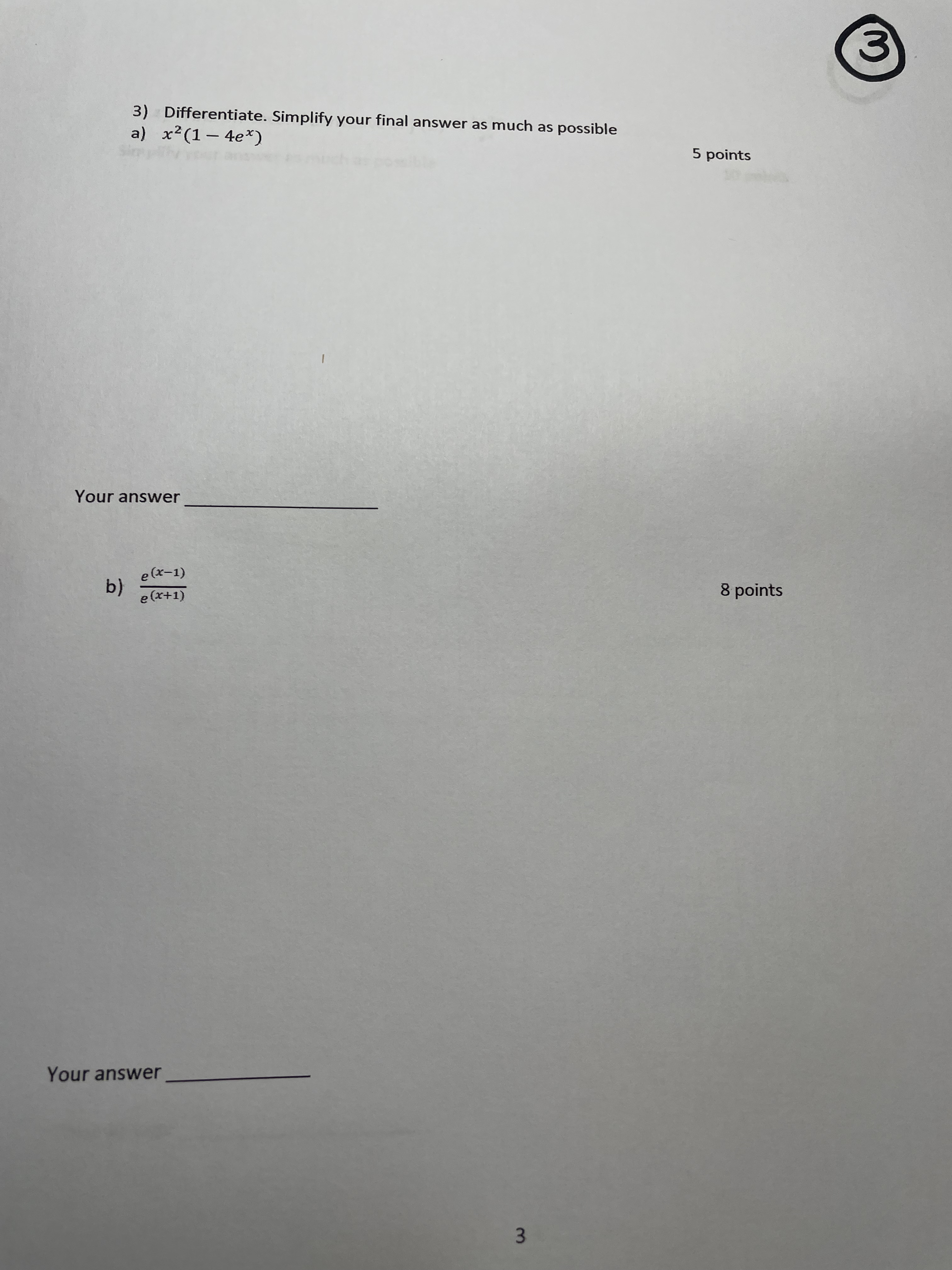  3 3) Differentiate. Simplify your final answer as much as possible