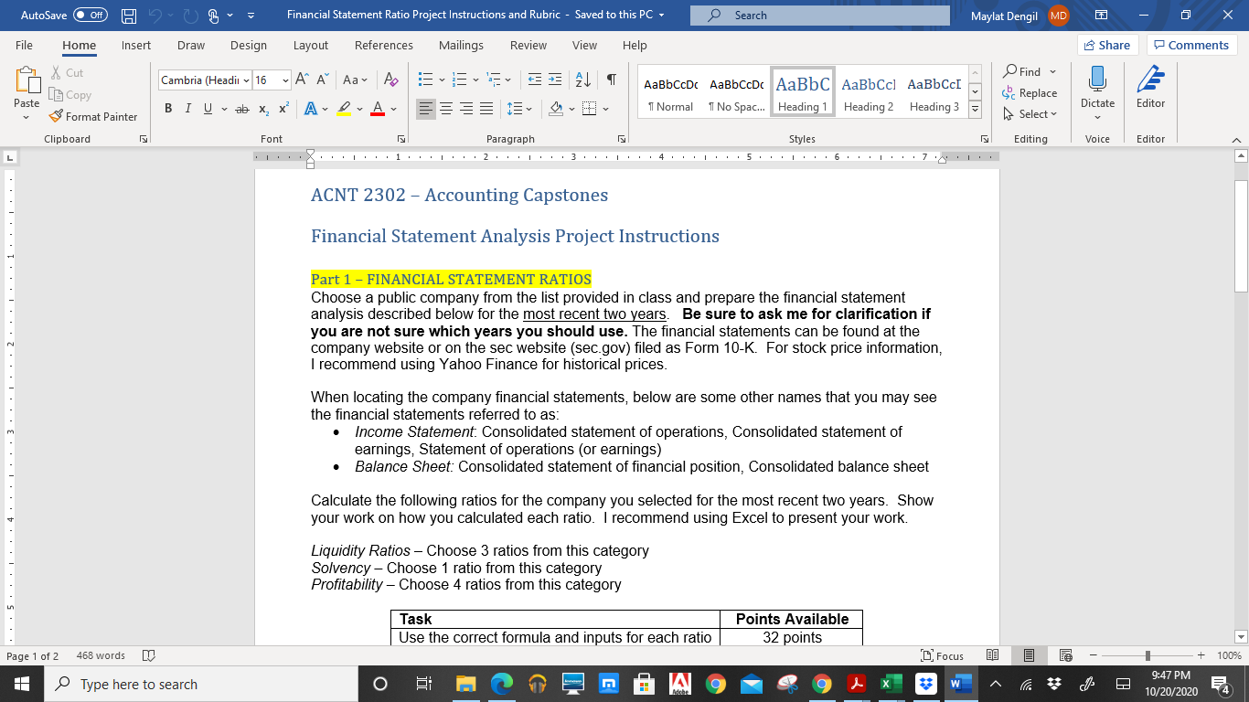 gross profit ratios = gross profitet sales, return on assets = net