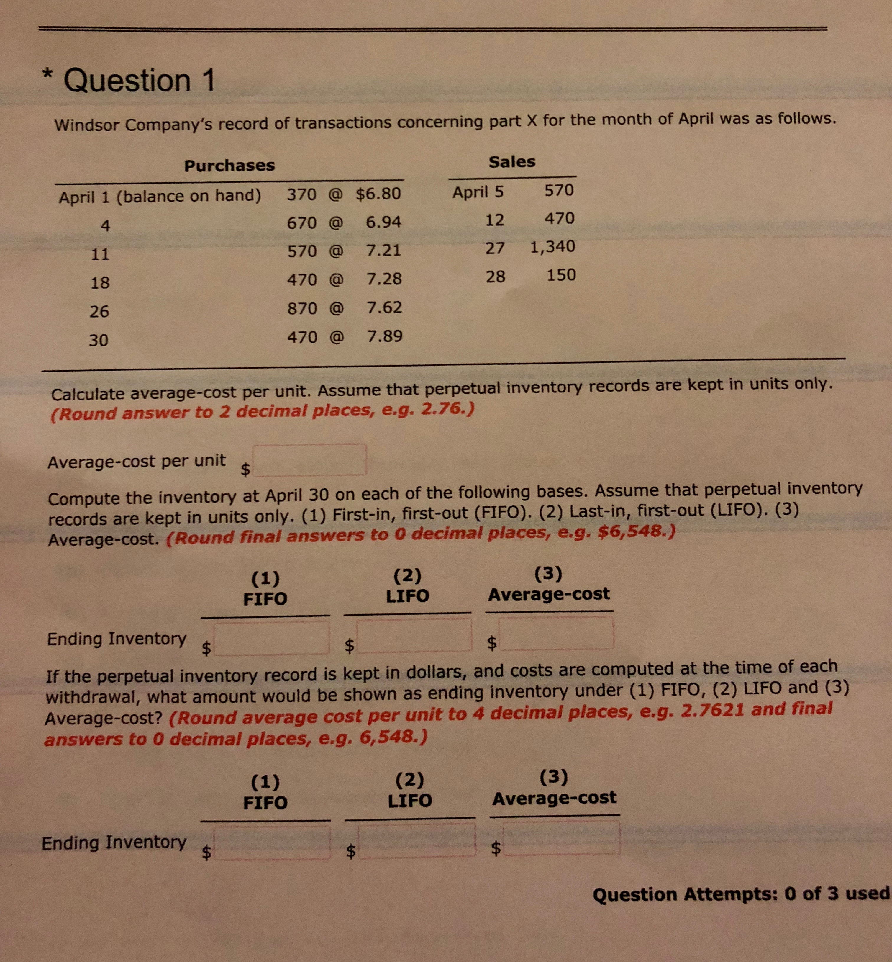 * Question 1 Windsor Company's record of transactions concerning part X for