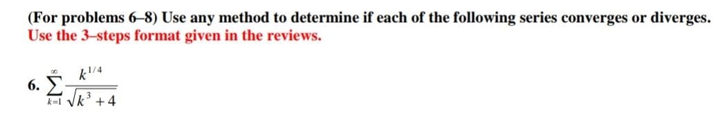  solve kindly (For problems 6-8) Use any method to determine if
