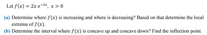 Determine where f (x) is increasing and where is decreasing? Based on