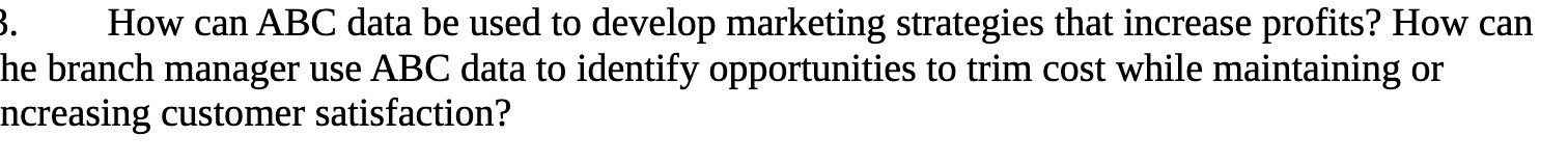 i. How can ABC data be used to develop marketing strategies