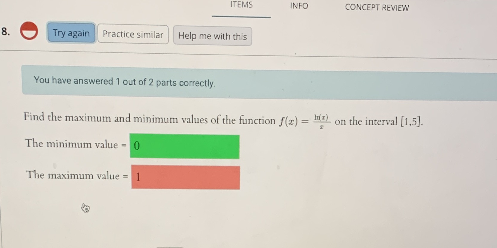 me with this You have answered 1 out of 2 parts correctly.