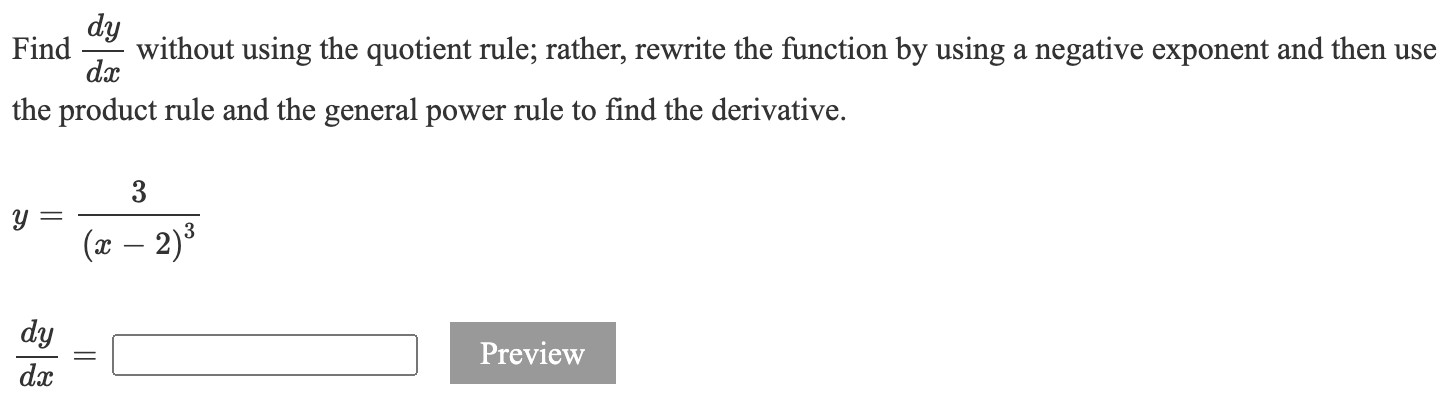 Find dy without using the quotient rule; rather, rewrite the function