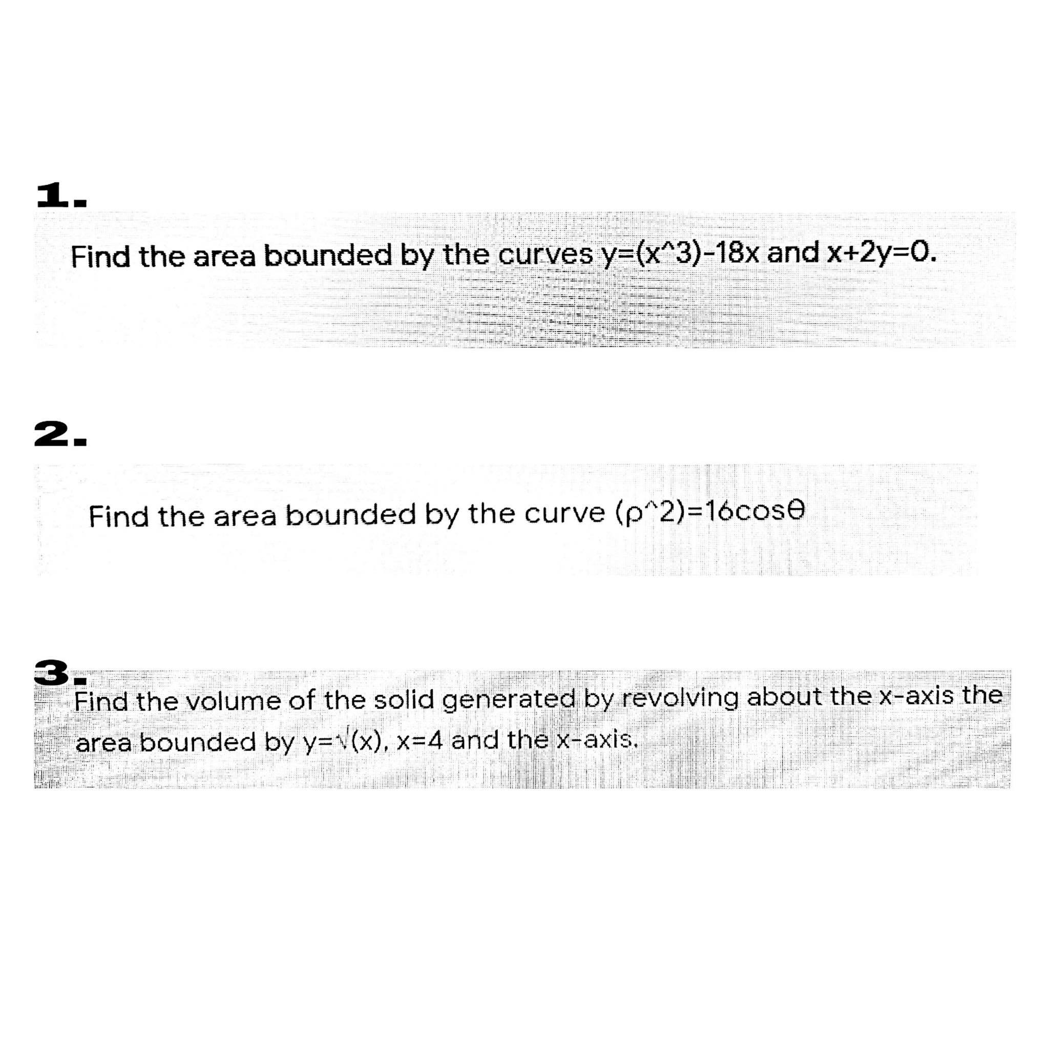  I need complete solution here. I need detailed. Topic: Integral Calculus.
