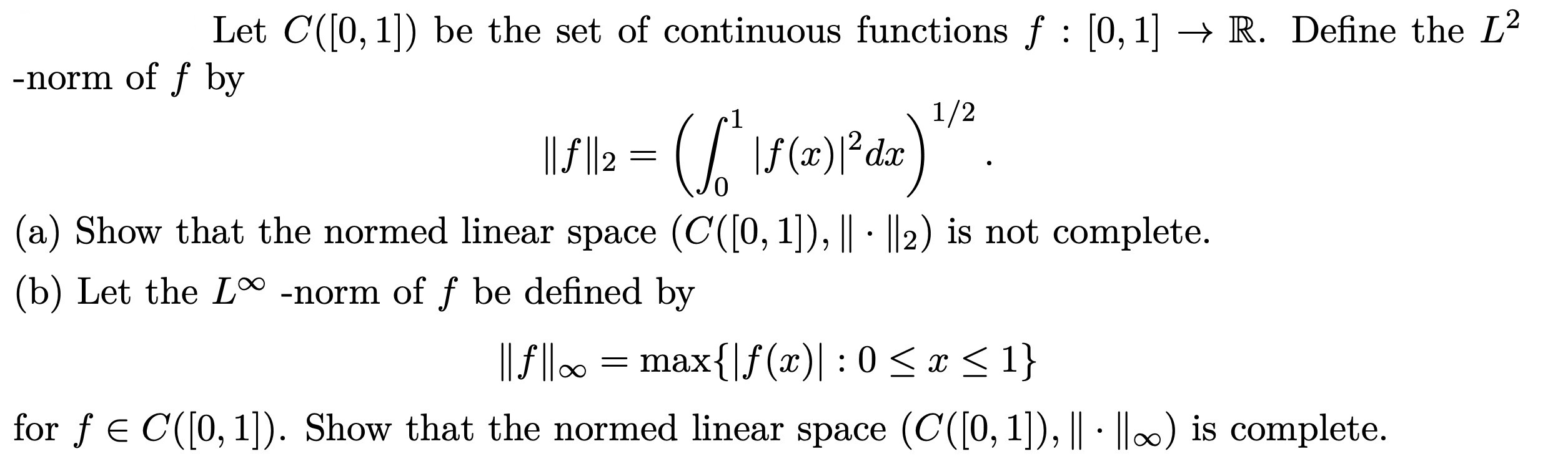 Let C([O, 1]) be the set of continuous functions f : [0,