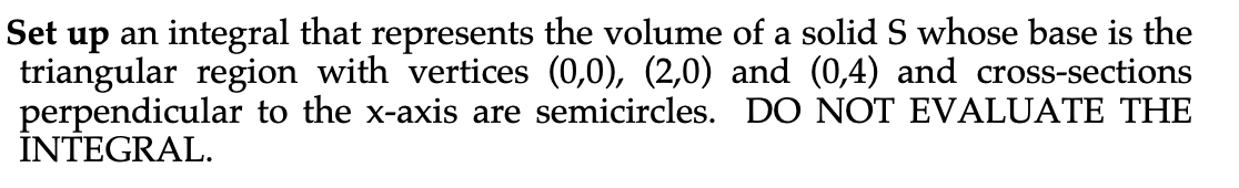 that represents the volume of a solid S whose base is the