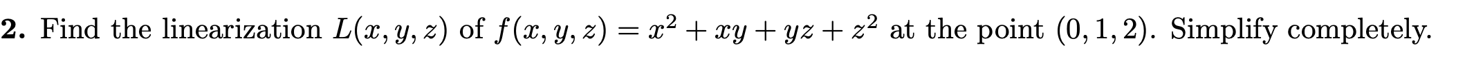 -4- xy -4- yz -4- z2 at the point (0, 1, 2).