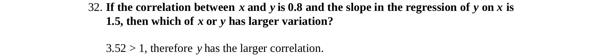 32. If the correlation between x and y is 0.8 and