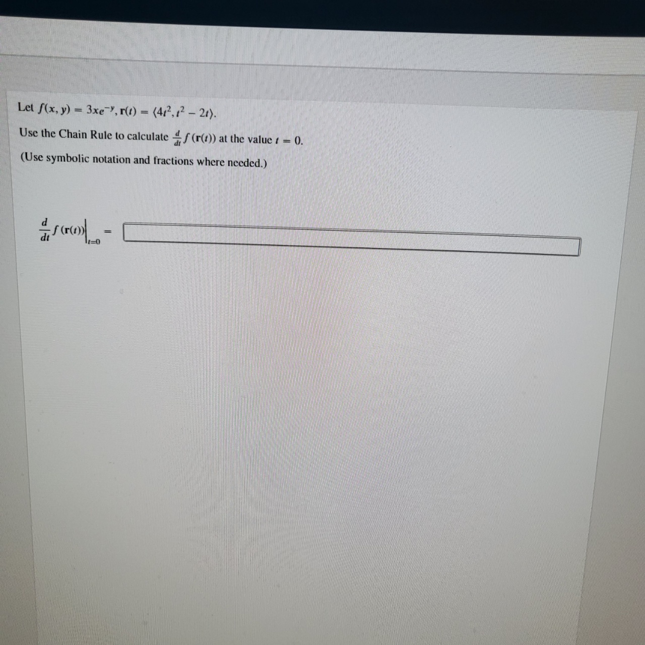  Let f(x, y) = 3xe-", r(1) = (412, 12 - 21).