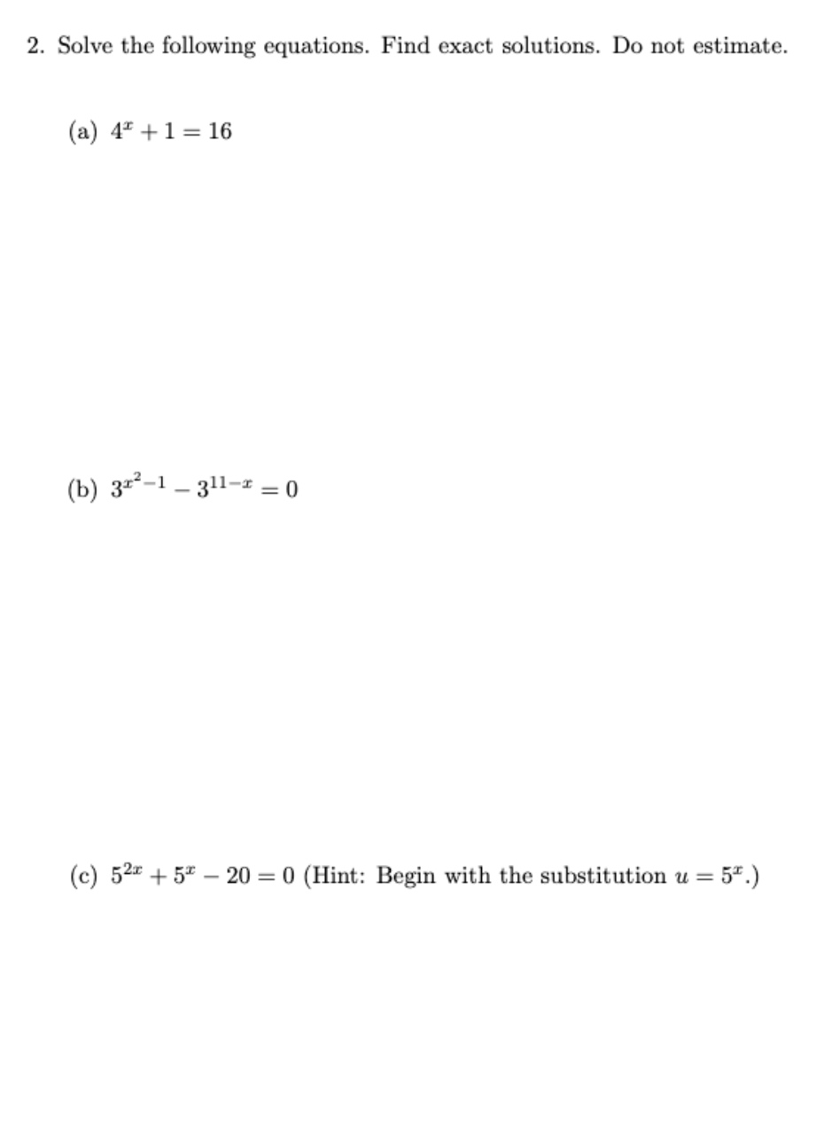 2. Solve the following equations. Find exact solutions. Do not estimate. (a)