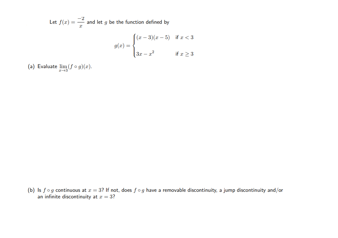 2 Let f (x) = and let g be the function defined
